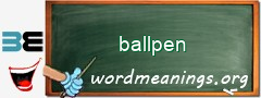 WordMeaning blackboard for ballpen